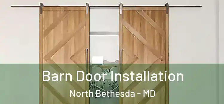  Barn Door Installation North Bethesda - MD