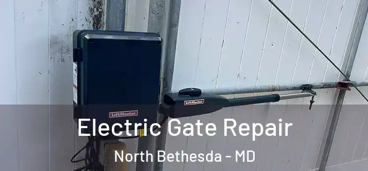  Electric Gate Repair North Bethesda - MD