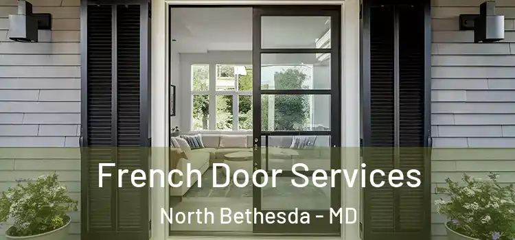 French Door Services North Bethesda - MD