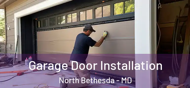  Garage Door Installation North Bethesda - MD