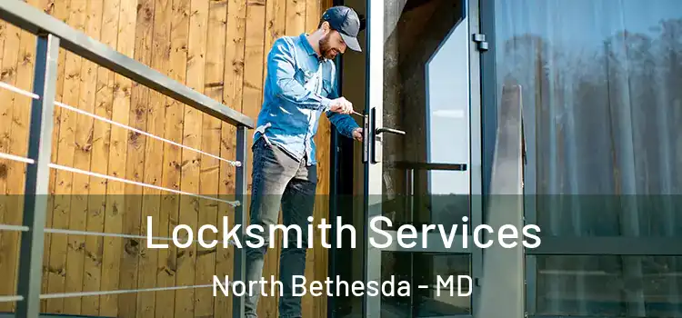  Locksmith Services North Bethesda - MD