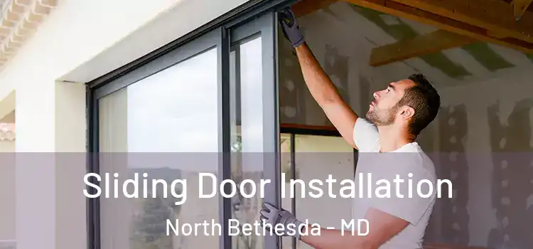 Sliding Door Installation North Bethesda - MD